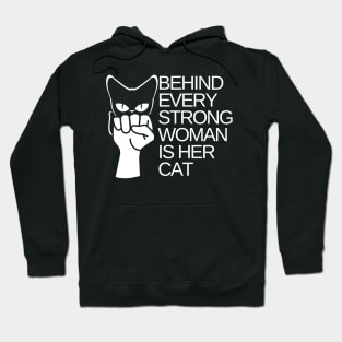 Behind every strong woman is her cat Hoodie